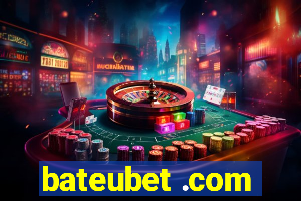 bateubet .com